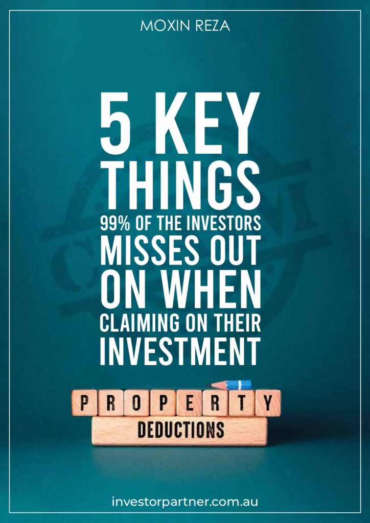 5 Key Things Every Property Investor Misses Out on When Claiming Their Tax Deductions (1)