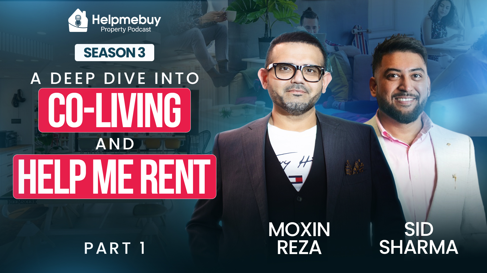 S3: EP 20 A Deep Dive Into Co-Living And Help Me Rent 