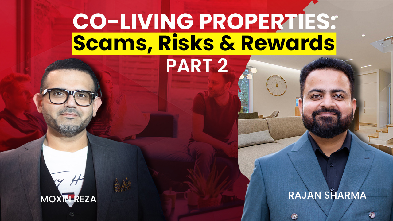 Co-Living Properties: Scams, Risks & Rewards – Part 2 